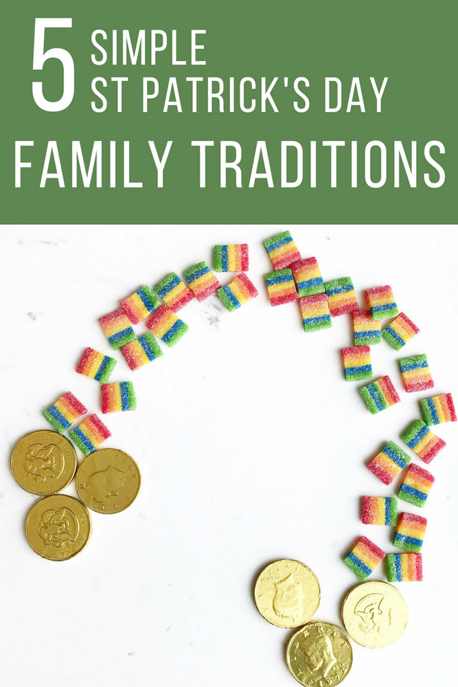 5 Simple St. Patrick’s Day Family Traditions